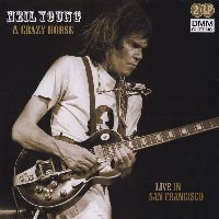 YOUNG, NEIL / CRAZY HORSE - LIVE IN SAN FRANCISCO